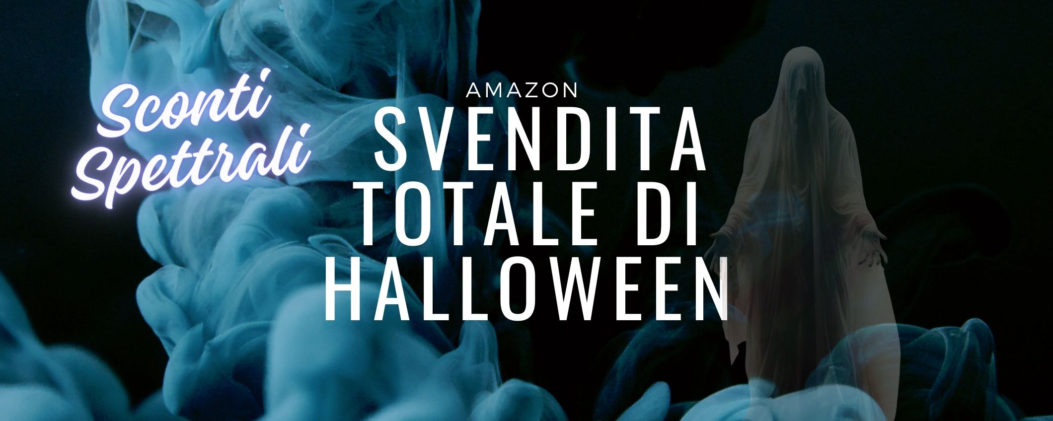 SVENDITA TOTALE di Halloween: le 30 migliori OFFERTE di