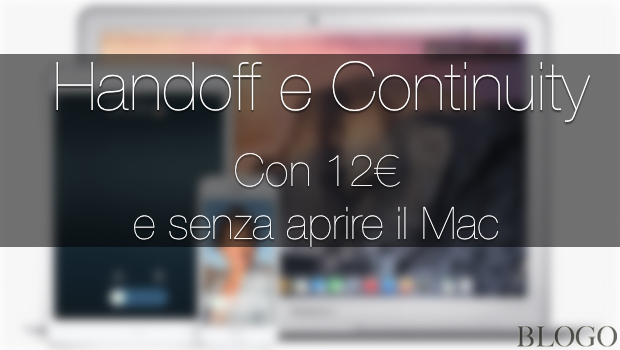 Handoff sui Mac più vecchi: ora anche con Dongle Bluetooth 4.0