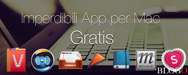 9 imperdibili app per Mac gratis solo per pochi giorni