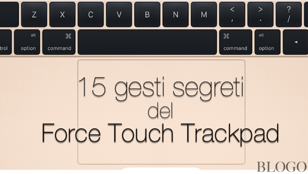 ForcePad Trackpad, ecco le 15 funzioni del Clic Prolungato