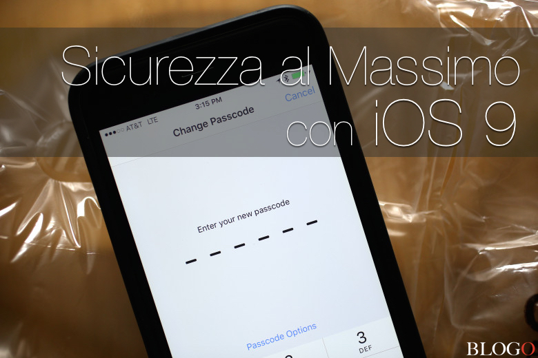 iOS 9, migliorare la sicurezza con passcode a 6 cifre