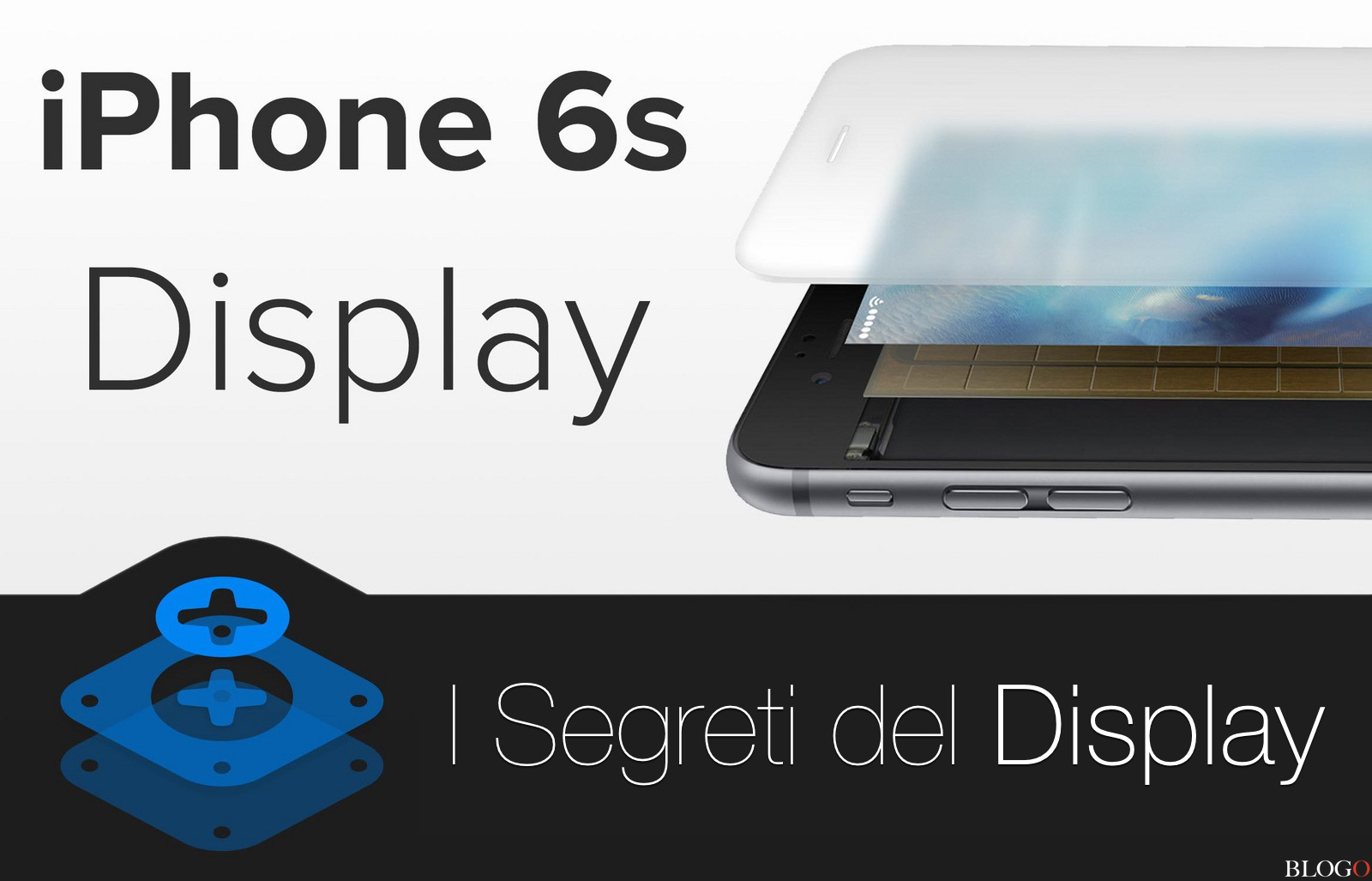 iPhone 6s: 3 segreti del Touch Display rivelati dal disassemblaggio