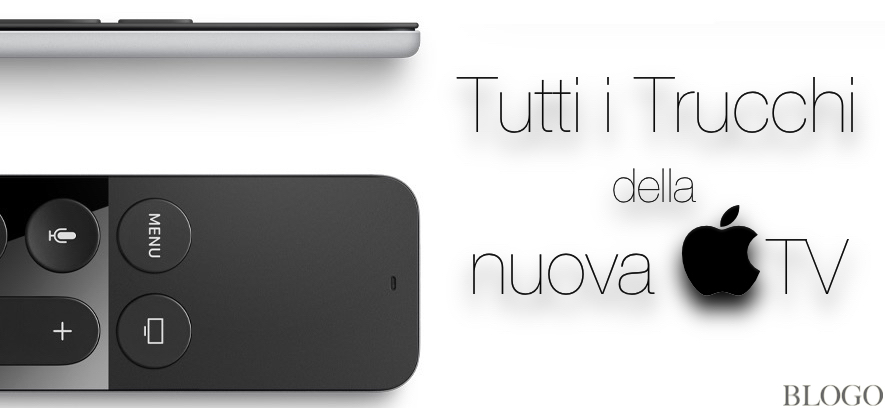 Nuova Apple TV, tutti i trucchi e le scorciatoie del Siri Remote