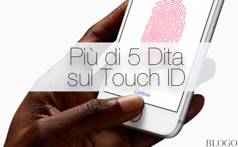 Touch ID su iPhone, registrare più di 5 dita