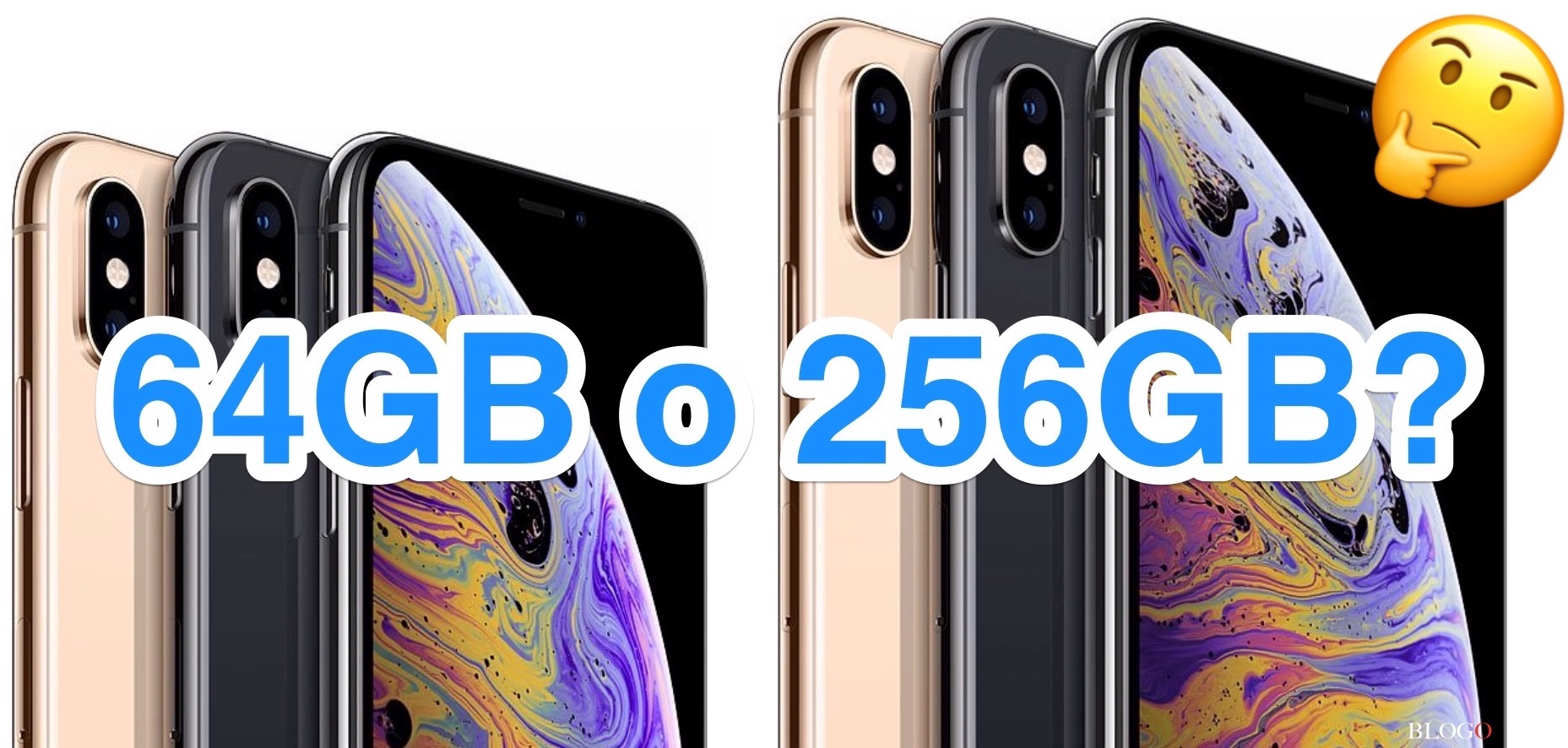 iPhone XS: 64GB, 256GB o 512GB? Qualche consiglio per scegliere