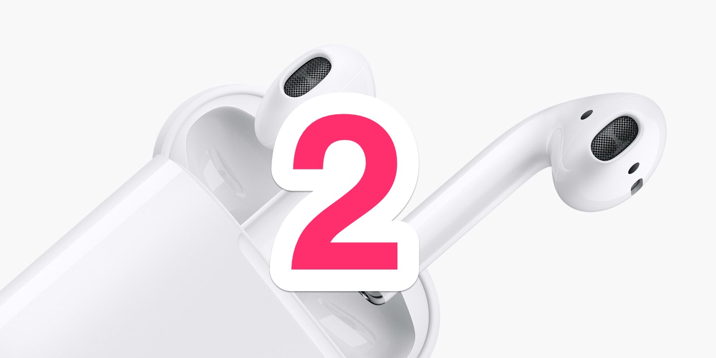 AirPods 2: Data di lancio, prezzo e funzionalità previste