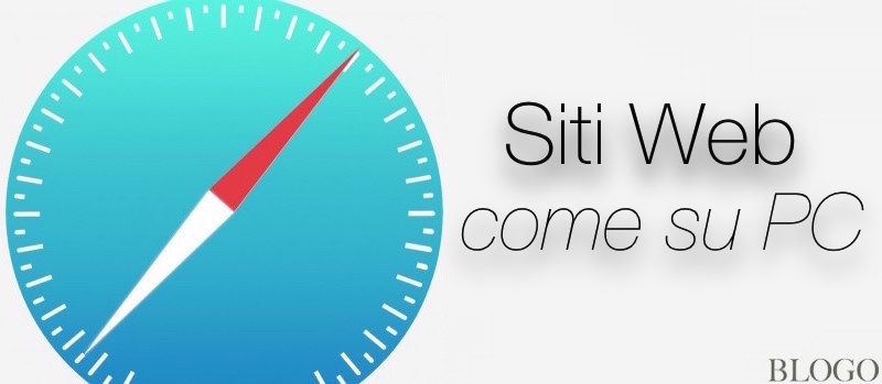 Visualizzare i siti Web in versione Desktop su iPhone