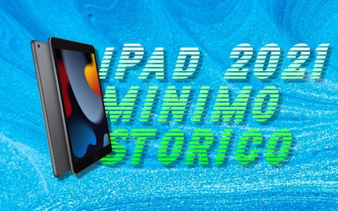 iPad 2021 ancora al MINIMO STORICO, meglio approfittarne!