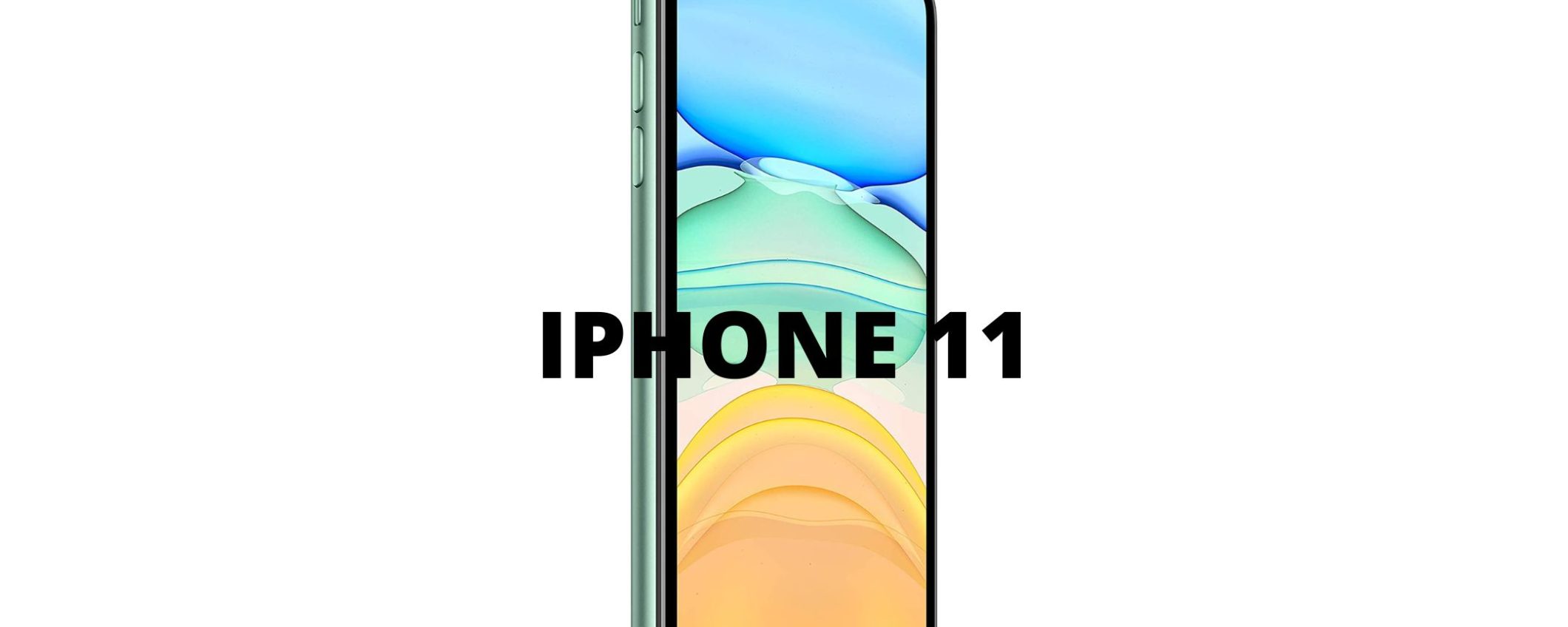 iPhone 11 128GB: ecco l'offerta che stavate cercando