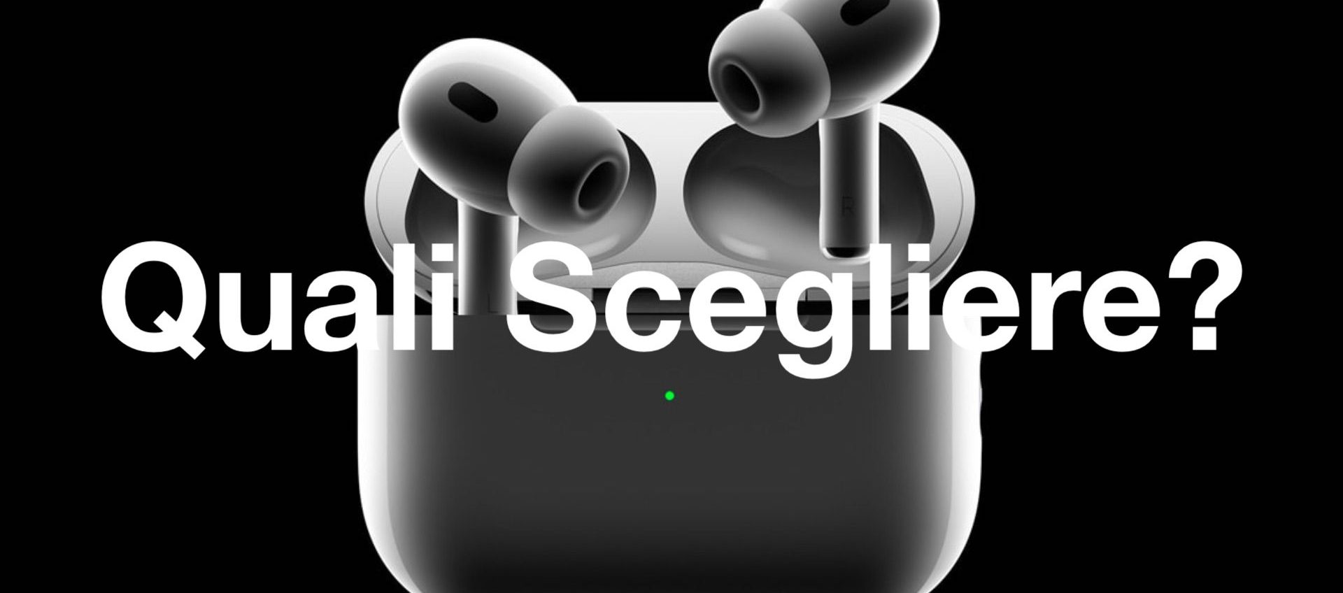 AirPods Pro 1ª VS 2ª generazione: quale scegliere?