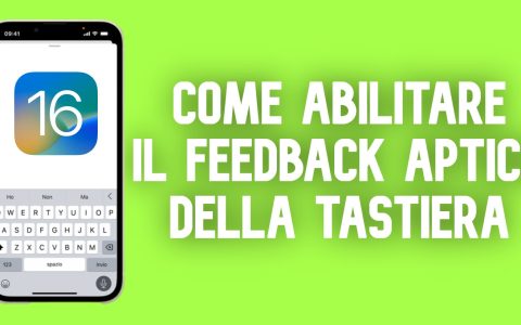 iOS 16 ti permette di abilitare la VIBRAZIONE della tastiera: ecco come fare