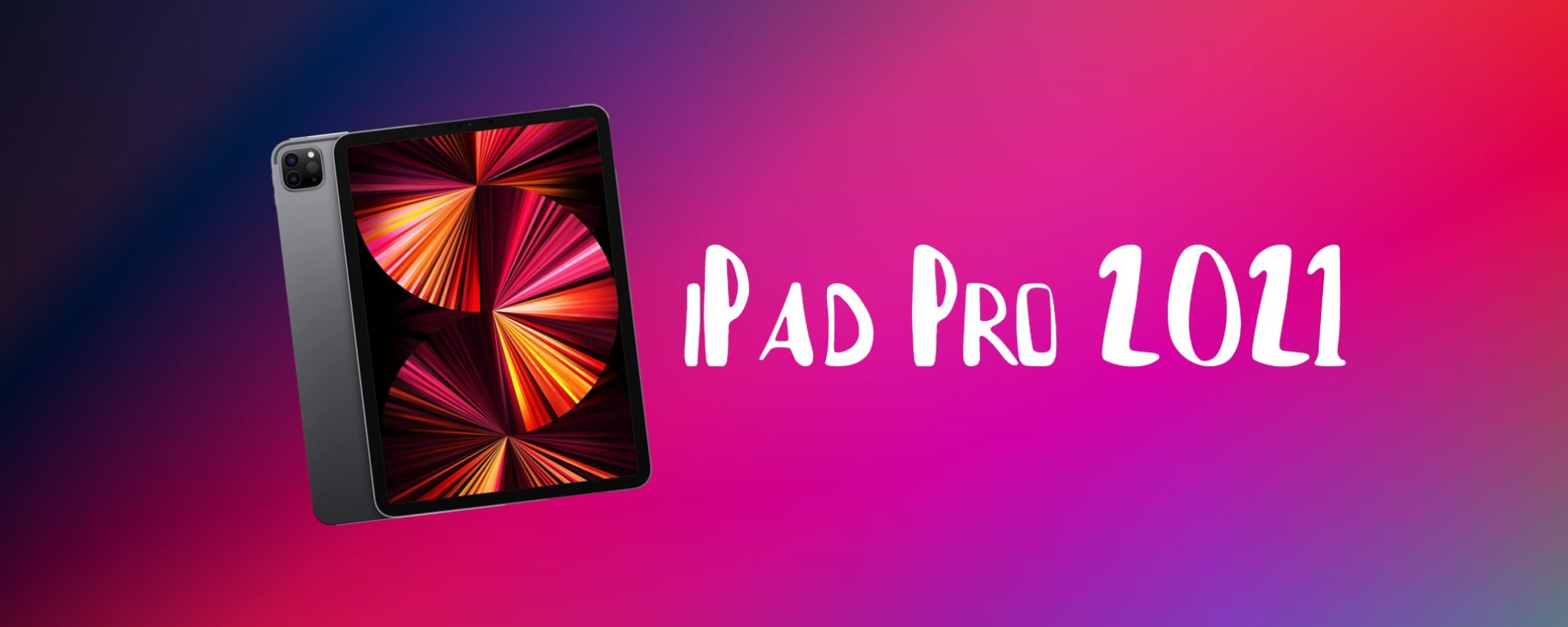 Oggi è il giorno perfetto per acquistare iPad Pro 2021: RISPARMIA subito 100€