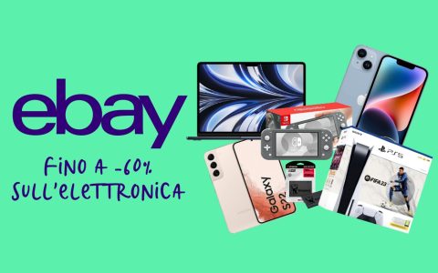 Sconti pazzi su eBay, fino al 60% in meno su smartphone, PC, TV e altro: le migliori OFFERTE