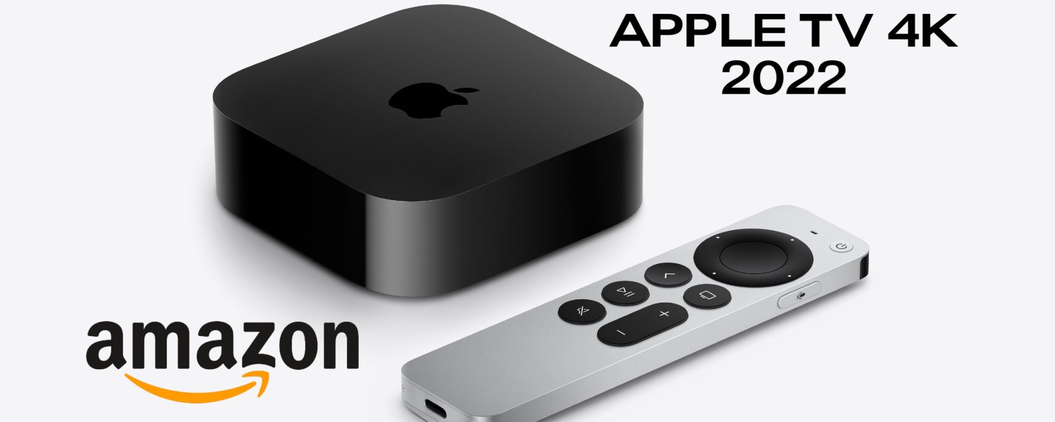 Apple TV 4K 2022 con chip A15 Bionic è ORA su Amazon: si parte da 169 euro