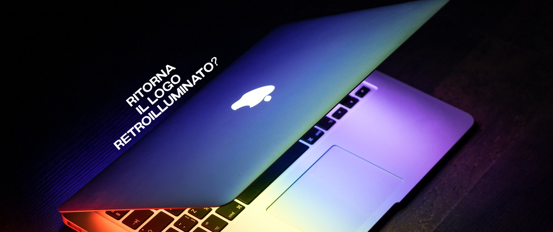 MacBook, il logo Apple retroilluminato potrebbe tornare