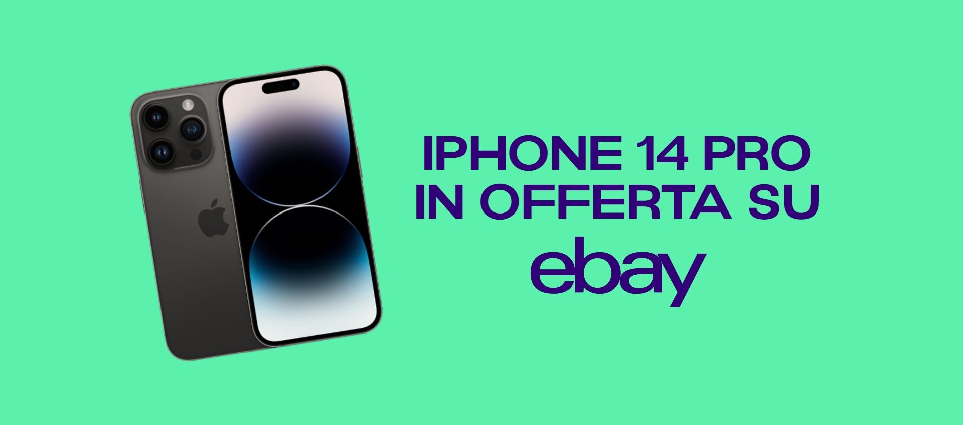 iPhone 14 Pro FINALMENTE in sconto: risparmia subito con la promo eBay