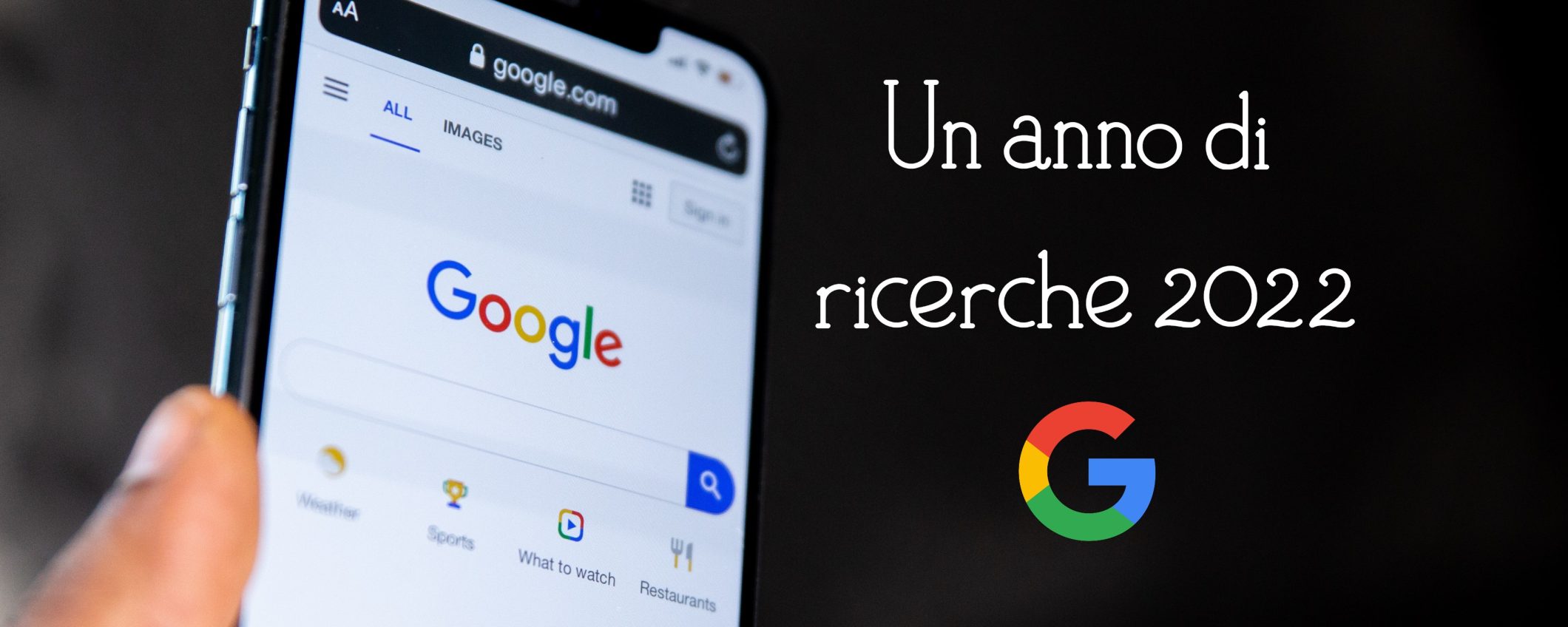 Google Search 2022, cosa abbiamo cercato quest'anno: scopri tutte le TOP 10