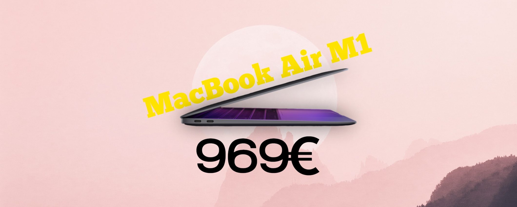 MacBook Air M1 in OFFERTA a meno di 970€: la PERLA odierna di Amazon