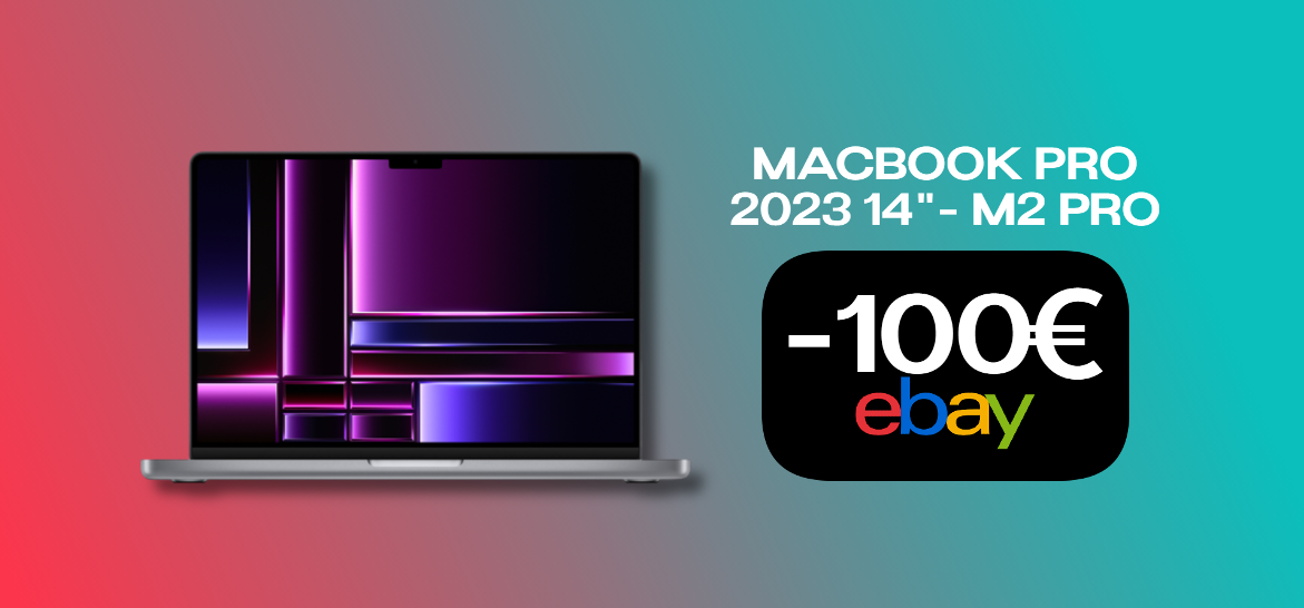 Il nuovo MacBook Pro con M2 Pro è già in SCONTO: -100€ su eBay!