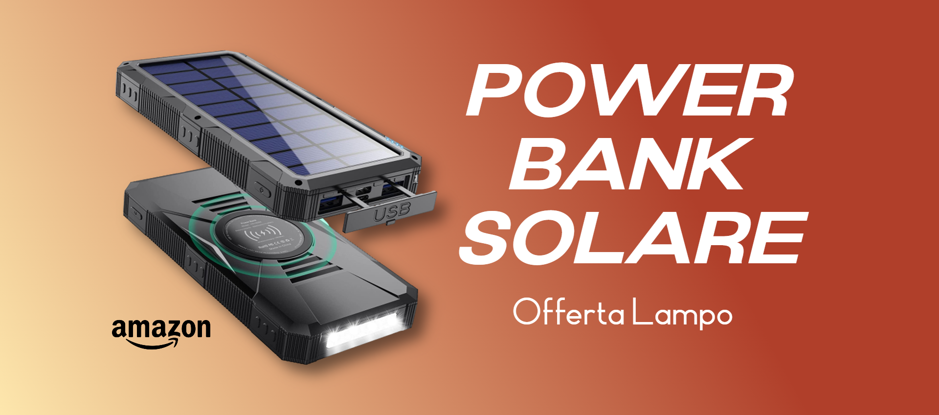 Power Bank Solare da 30.800mAh: OFFERTA LAMPO su Amazon con sconto e coupon!