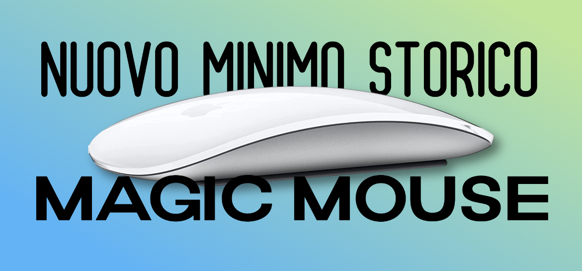 Magic Mouse, nuovo minimo storico per il mouse Apple con lo sconto del 19%