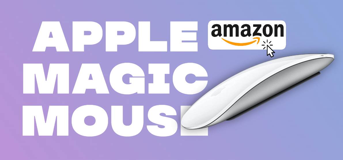 Magic Mouse di Apple a soli 69,99€: i quasi 90€ di listino sono un ricordo