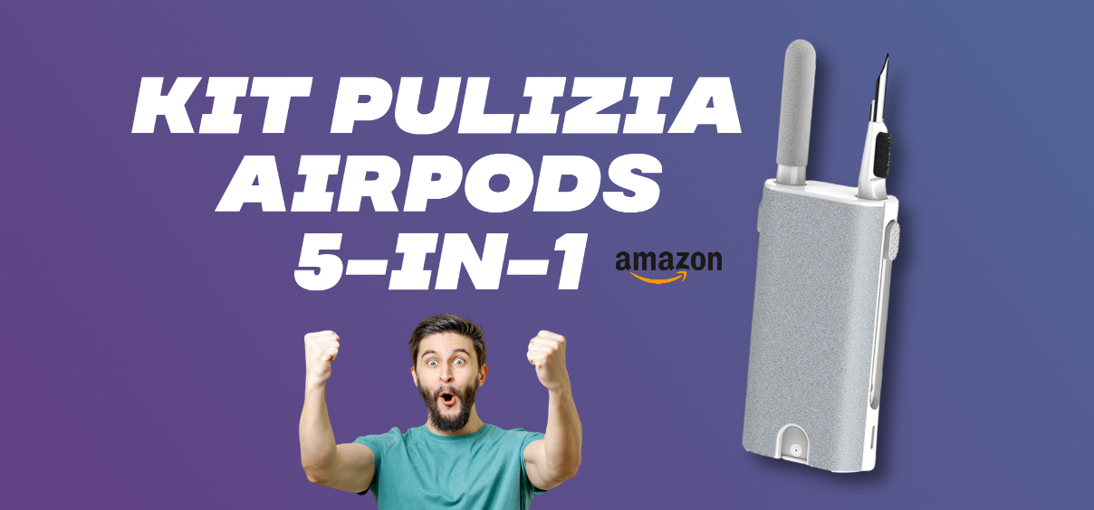 Kit pulizia AirPods 5-in-1: prezzo IRRISORIO e risultati WOW