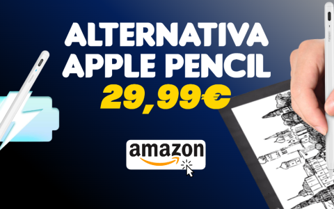 Alternativa Apple Pencil in OFFERTA a meno di 30€: solo su Amazon!