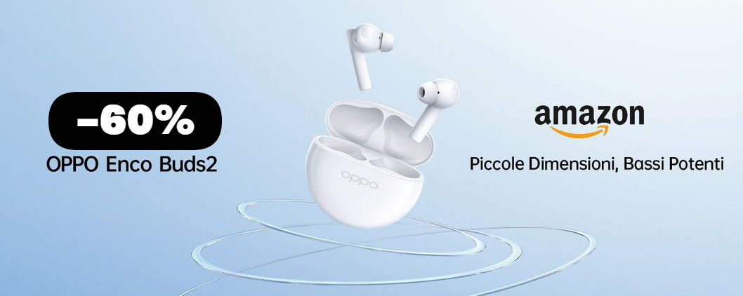 OPPO Enco Buds2, Amazon ha PERSO LA TESTA: super sconto 60%